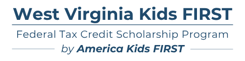West Virginia Kids FIRST Federal Tax Credit Scholarship Program